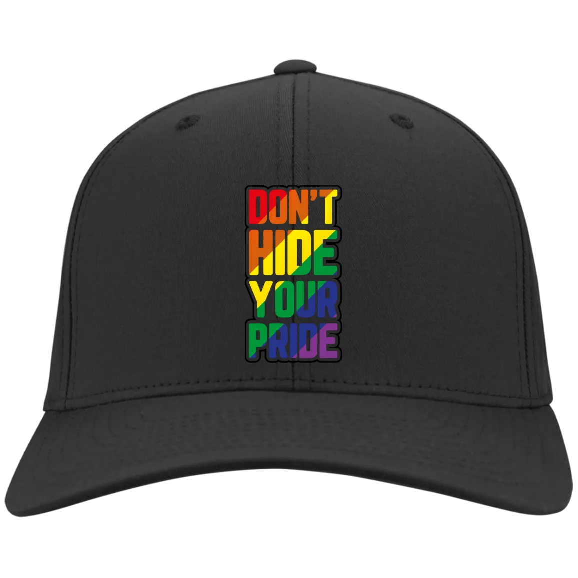 Don't Hide Your pride Twill Cap